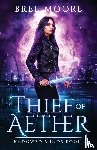 Moore, Bree - Thief of Aether