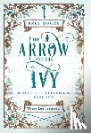 Moore, Bree - The Arrow and the Ivy