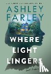 Farley, Ashley - Where Light Lingers