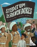 Taylor, Debbie - Step It Up! The French Dukes