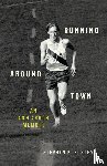 Postema, Stephen K. - Running Around Town