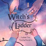 Stein, Andrea (Andrea Stein) - The Witch's Ladder