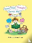 Haala, Catherine A. - Does This Thought Serve Me? The key to a happier life!
