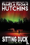 Hutchins, Pamela Fagan - Sitting Duck (A Patrick Flint Novel)