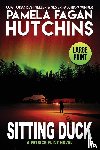 Hutchins, Pamela Fagan - Sitting Duck (LARGE PRINT)