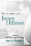 Russell, Dick - Life and Ideas of James Hillman