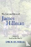 Russell, Dick - Life and Ideas of James Hillman