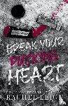Leigh, Rachel - Break Your Pucking Heart
