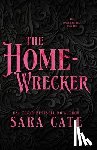Cate, Sara - The Home-wrecker