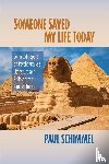 Schimmel, Paul - Someone Saved My Life Today
