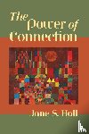 Hall, Jane S. - The Power of Connection