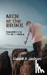 Jachim, David P. - Men at the Brink