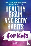 Books, Goldink - Healthy Brain and Body Habits for Kids