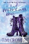 Cromer, T. M. - Wicked Witchmas