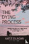 Duncan, Nurse Practitioner Katie - The Dying Process