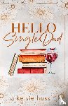 Hoss, Kelsie - Hello Single Dad