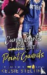 Stelting, Kelsie - Curvy Girls Can't Date Point Guards