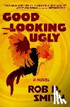Smith, Rob D. - Good-Looking Ugly