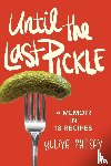 Patsay, Yuliya - Until the Last Pickle