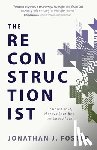Foster, Jonathan J - The Reconstructionist