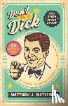 DiStefano, Matthew J - Don't Be a Dick and Other Sound Advice
