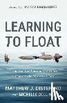 DiStefano, Matthew J, Collins, Michelle - Learning to Float
