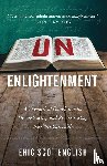 English, Eric S - UNenlightenment