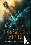 Mallis, Frankie Diane - Daughter of the Drowned Empire