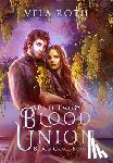 Roth, Vela - Blood Union Part Two: A Fantasy Romance