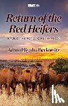 Berkowitz, Adam Eliyahu - Return of the Red Heifers