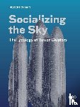 Oxman, Robert - Socializing the Sky