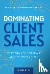 Achieve Systems Pro, Strategic Advisor Board - Achieve Systems Pro: Dominating Client Sales