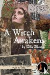 Elliott, Ellis - A Witch Awakens