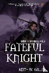Willis, Keith W. - Fateful Knight