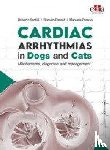 Santilli, Roberto, Pariaut, Romain, Perego, Manuela - Cardiac Arrhythmias in Dogs and Cats