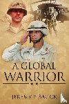 Amick, Jeremy - A Global Warrior