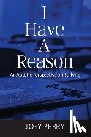 Perry, Joseph - I Have a Reason