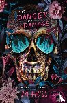Huss, Ja - The Danger in the Damage