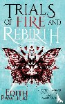 Pawlicki, Edith - Trials of Fire and Rebirth