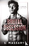 Massery, S - Brutal Obsession