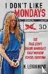 Hunt, N Leigh - I Don't Like Mondays