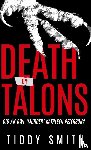 Smith, Tiddy - DEATH BY TALONS