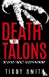 Smith, Tiddy - Death by Talons