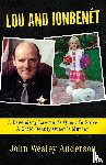 Anderson, John Wesley - LOU AND JONBENÉT