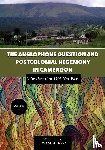 Eko, Lyombe - The Anglophone Question and Postcolonial Hegemony in Cameroon Vol II