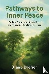 Dreher, Diane - Pathways to Inner Peace