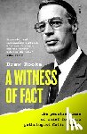Rooke, Drew - A Witness of Fact: The Peculiar Case of Chief Forensic Pathologist Colin Manock