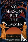 Leyser, Matilda - No Season But the Summer