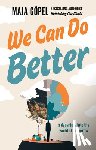 Göpel, Maja - Göpel, M: We Can Do Better