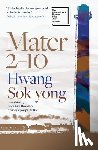 Sok-Yong, Hwang - Mater 2-10: Shortlisted for the International Booker Prize 2024